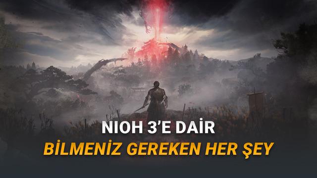 Souls Sevenlerin Yeni Gözdesi Nioh 3’ün Fiyatı, Çıkış Tarihi ve Sistem Gereksinimleri – Webtekno – Güncel Teknoloji Haberleri ve Video İncelemeleri